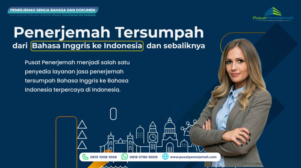 Penerjemah Tersumpah Indonesia ke Inggris ke Indonesia di Jakarta