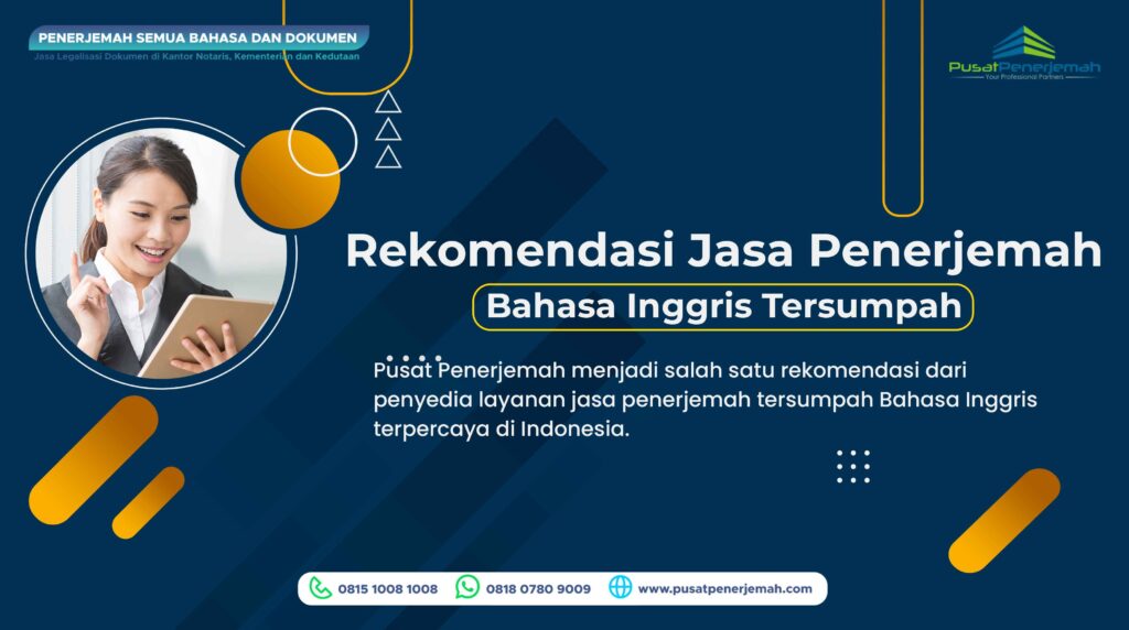 Penerjemah Tersumpah Inggris di Rekomendasikan di Jakarta